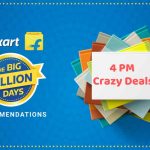 Flipkart Big Billion Day 4 PM Crazy Deals